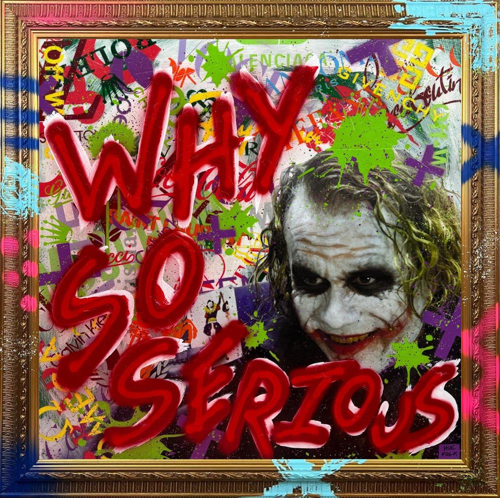 Hue Folk - Why So Serious - Original British Art - EB London