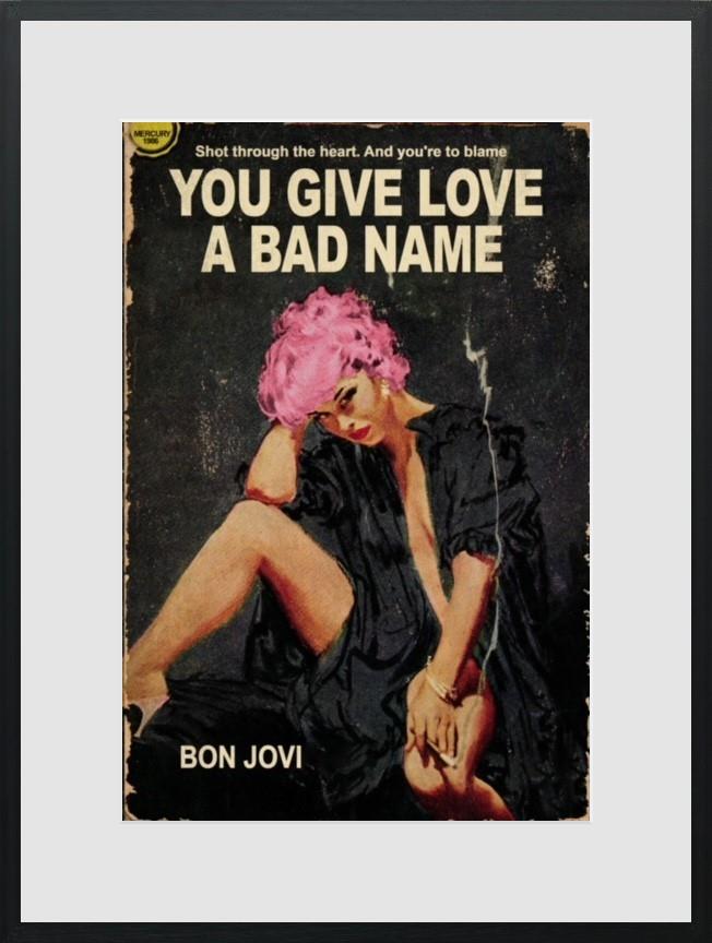 Linda Charles - You Give Love A Bad Name - Limited Edition British Art - EB London