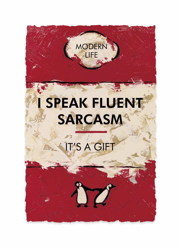 Hue Folk | I Speak Fluent Sarcasm... | Original British Art - EB London
