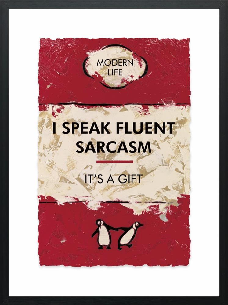Hue Folk | I Speak Fluent Sarcasm... | Original British Art - EB London