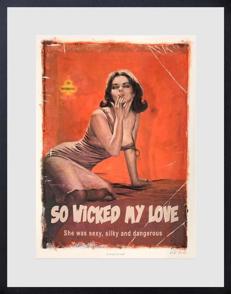 Linda Charles | So Wicked My Love | Limited Edition British Art - EB London