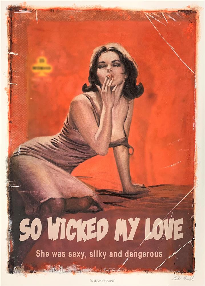 Linda Charles | So Wicked My Love | Limited Edition British Art - EB London